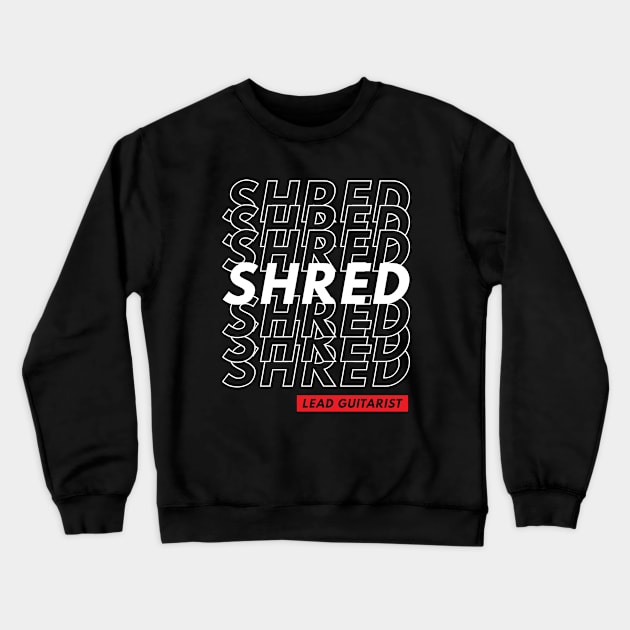 Shred Lead Guitarist Repeated Text Dark Theme Crewneck Sweatshirt by nightsworthy